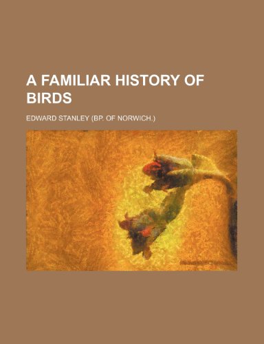 9781152530799: A familiar history of birds