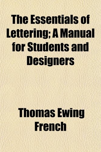 Stock image for The Essentials of Lettering; A Manual for Students and Designers for sale by Phatpocket Limited