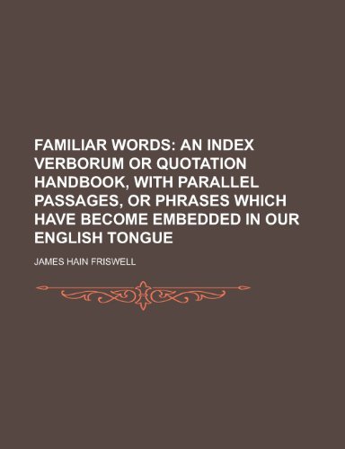 Familiar Words (9781152536647) by Friswell; Friswell, James Hain