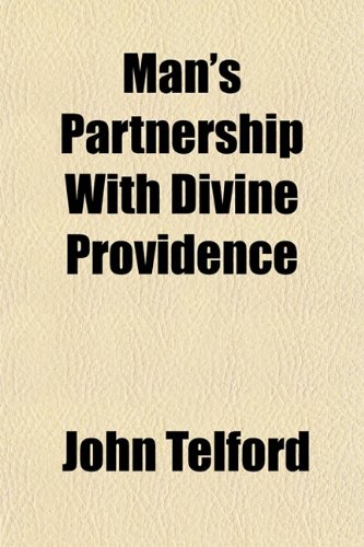 Man's Partnership With Divine Providence (9781152545335) by Telford, John
