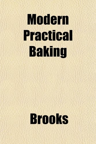 Modern Practical Baking (9781152548848) by Brooks