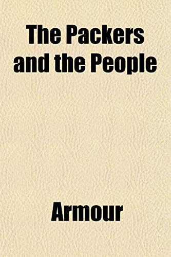 The Packers and the People (9781152557277) by Armour