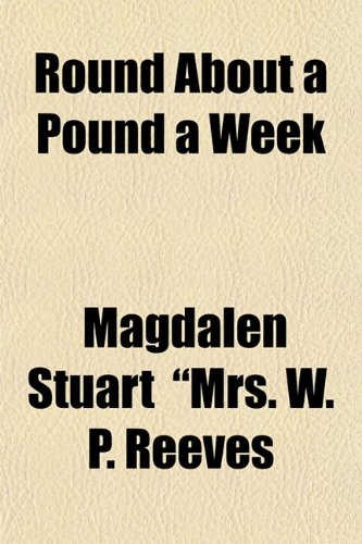 9781152581647: Round about a Pound a Week