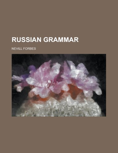 Russian Grammar (9781152594166) by Forbes, Nevill