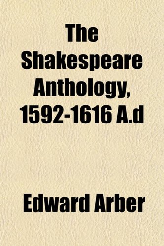 9781152603417: The Shakespeare Anthology, 1592-1616 A.d