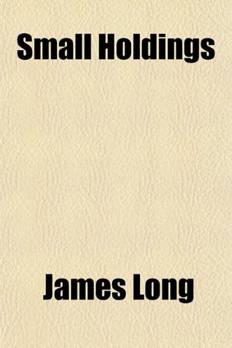 Small Holdings (9781152610088) by Long, James