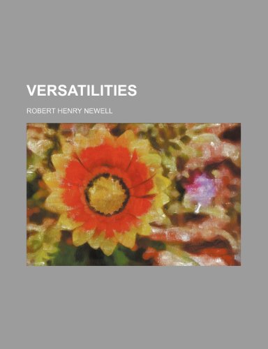 Versatilities (9781152621077) by Newell, Robert Henry
