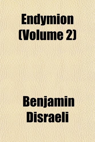 Endymion (Volume 2) (9781152649422) by Disraeli, Benjamin