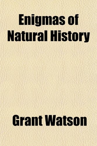 Enigmas of Natural History (9781152652620) by Watson, Grant Roland