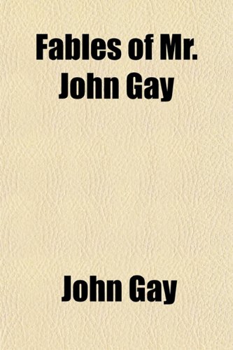 Fables of Mr. John Gay (9781152655775) by Gay, John