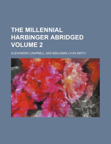 The Millennial Harbinger abridged Volume 2 (9781152670341) by Campbell, Alexander