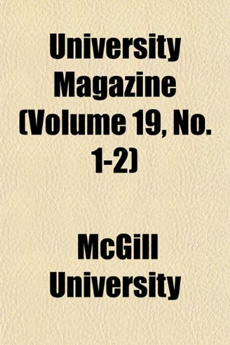 University Magazine (Volume 19, No. 1-2) (9781152675520) by University, McGill