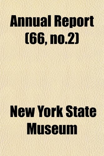Annual Report (66, no.2) (9781152676428) by Museum, New York State