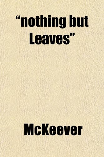 "nothing but Leaves" (9781152678965) by McKeever