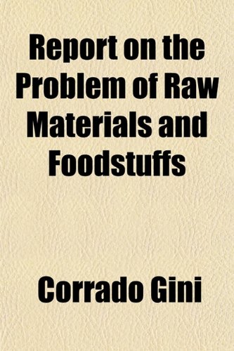 9781152706002: Report on the Problem of Raw Materials and Foodstuffs