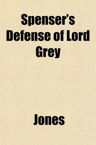 Spenser's Defense of Lord Grey (9781152731578) by Jones, Gary