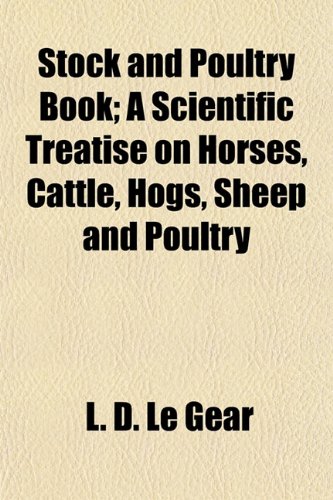 9781152738041: Stock and Poultry Book; A Scientific Treatise on Horses, Cattle, Hogs, Sheep and Poultry