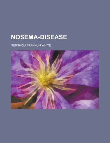 Nosema-Disease (9781152742017) by White, Jerry