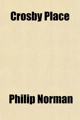 Crosby Place (9781152754393) by Norman, Philip