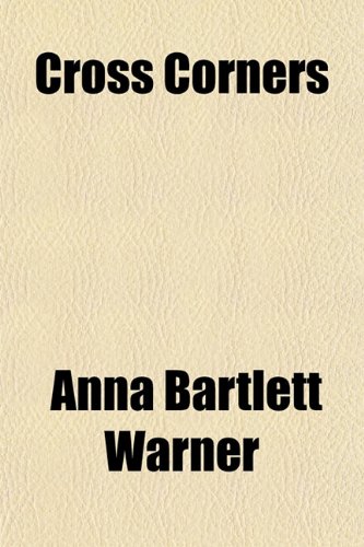 Cross Corners (9781152754430) by Warner, Anna Bartlett