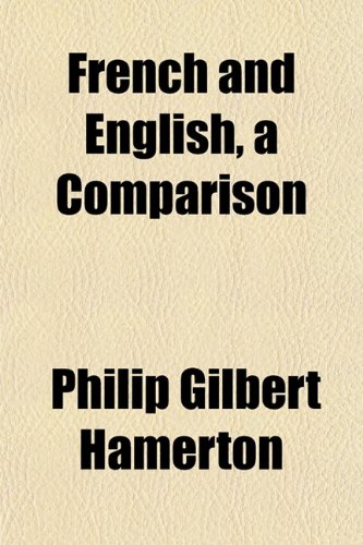 French and English, a Comparison (9781152760578) by Hamerton, Philip Gilbert