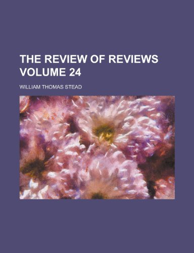 The Review of Reviews (01 1912) (9781152768840) by Stead; Stead, William Thomas