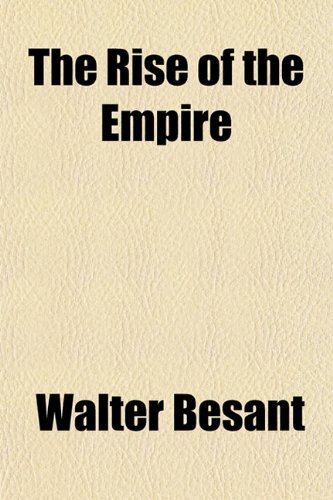 The Rise of the Empire (9781152770089) by Besant, Walter