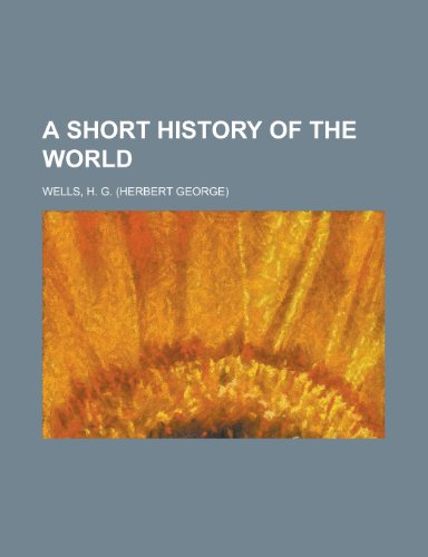 9781152775930: A Short History of the World