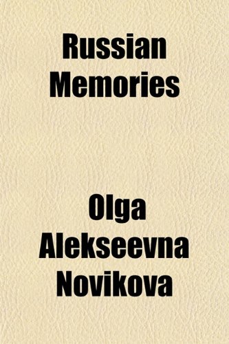 Russian Memories (9781152803107) by Novikova, Ol'ga Aleksyeevna