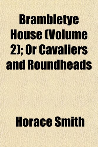 9781152816060: Brambletye House (Volume 2); Or Cavaliers and Roundheads