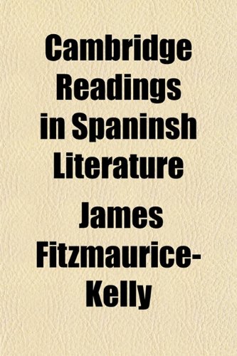Cambridge Readings in Spaninsh Literature (9781152818248) by Fitzmaurice-Kelly, James