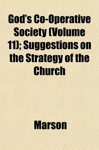 9781152830134: God's Co-Operative Society (Volume 11); Suggestions on the Strategy of the Church