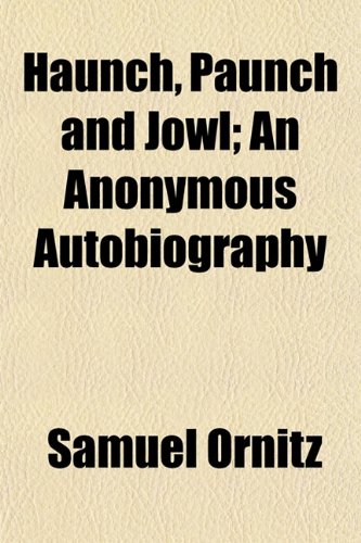 9781152831933: Haunch, Paunch and Jowl; An Anonymous Autobiography