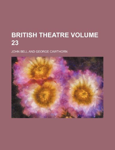 British theatre Volume 23 (9781152876057) by Bell, John