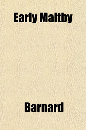 Early Maltby (9781152886896) by Barnard