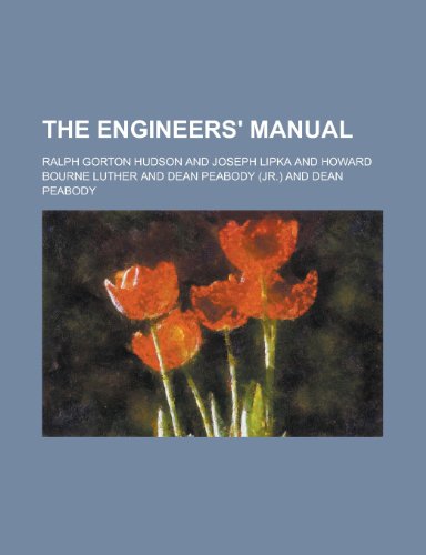 The Engineers' Manual (9781152894044) by Hudson; Hudson, Ralph Gorton