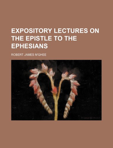 9781152903975: Expository lectures on the epistle to the Ephesians