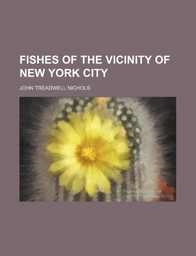 Fishes of the vicinity of New York City (9781152913530) by Nichols, John Treadwell
