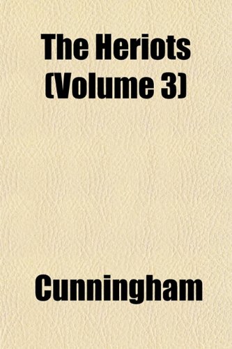 The Heriots (Volume 3) (9781152934528) by Cunningham