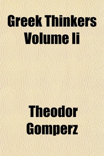 Greek Thinkers Volume Ii (9781152934931) by Gomperz, Theodor