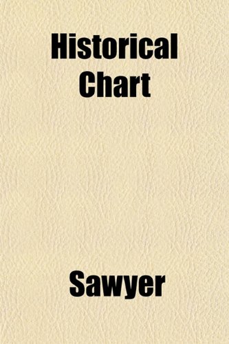 Historical Chart (9781152937925) by Sawyer