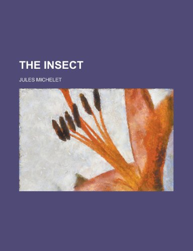 The Insect (9781152971592) by Michelet, Jules