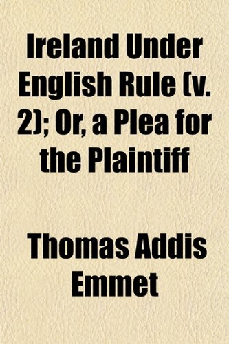 9781152977464: Ireland Under English Rule (v. 2); Or, a Plea for the Plaintiff