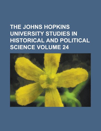 The Johns Hopkins University Studies in Historical and Political Science (Volume 8) (9781152981904) by University, Johns Hopkins