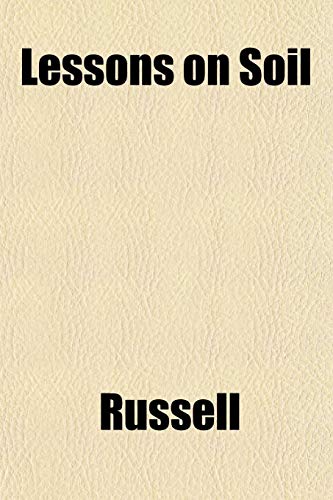 Lessons on Soil (9781152998100) by Russell