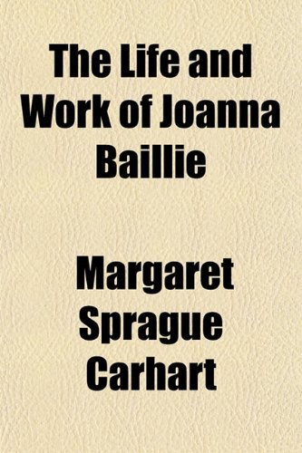 Stock image for The Life and Work of Joanna Baillie for sale by Phatpocket Limited