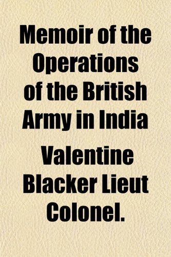 Imagen de archivo de Memoir of the Operations of the British Army in India a la venta por Phatpocket Limited