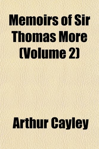 9781153026345: Memoirs of Sir Thomas More (Volume 2)
