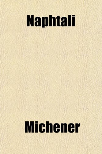 Naphtali (9781153047357) by Michener