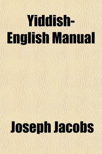 Yiddish-English Manual (9781153062404) by Jacobs, Joseph